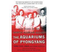 The Aquariums of Pyongyang: Ten Years in the North Korean Gulag