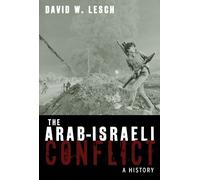 The Arab-Israeli Conflict: A History