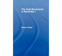 The Arab Movements in World War I