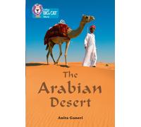 The Arabian Desert: Band 16/Sapphire (Collins Big Cat)