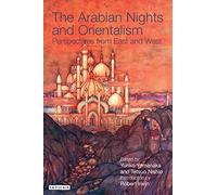 The Arabian Nights and Orientalism: Perspectives from East and West