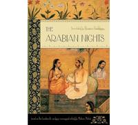 The Arabian Nights: Based on the Text Edited by Muhsin Mahdi