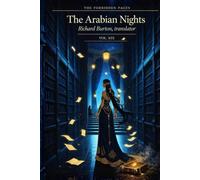 The Arabian Nights: Collector's Illustrated and Annotated Edition - One Thousand and One Pages: Tales of Forbidden Doors, Sealed Jinn and Cities of ... Translation | Forbidden Pages, Book 19