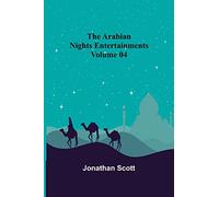 The Arabian Nights Entertainments - Volume 04
