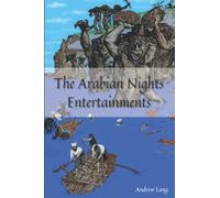 The Arabian Nights Entertainments: With Illustrations