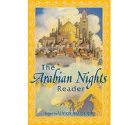The "Arabian Nights" Reader (Fairy-tale Studies) (Series in Fairy-Tale Studies)