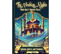 The Arabian Nights: Their Best-known Tales: with original illustrations