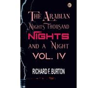 The Arabian Nights: Thousand Nights and a Night - Vol. IV