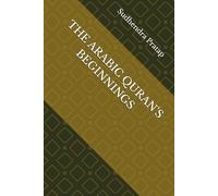 THE ARABIC QURAN'S BEGINNINGS