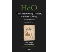 The Arabic Writing Tradition, an Historical Survey, Volume 14: Anthropogeography Part I: 167.14