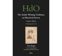 The Arabic Writing Tradition, an Historical Survey, Volume 15: Anthropogeography Part II: 167.15