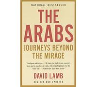 The Arabs: Journeys Beyond the Mirage