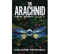 The Arachnid: New Eden - book 2