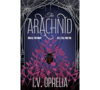 The Arachnid: the highly anticipated sequel to the Poisoner series: Volume 2
