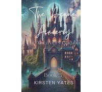 The Arcane Academy The Weavers Gamit By Kirsten Yates - New Copy - 97982302...