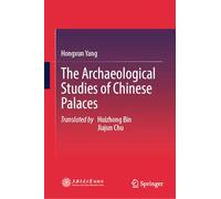 The Archaeological Studies of Chinese Palaces