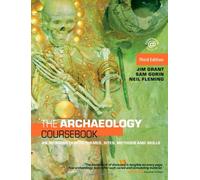 The Archaeology Coursebook: An Introduction to Themes, Sites, Methods and Skills