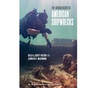 The Archaeology of American Shipwrecks