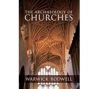 The Archaeology of Churches