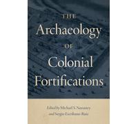 The Archaeology of Colonial Fortifications