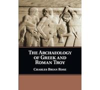 The Archaeology of Gr nd Roman Troy