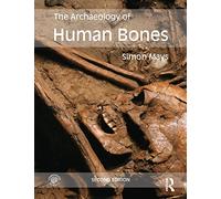 The Archaeology of Human Bones