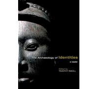 The Archaeology of Identities: A Reader – Routledge