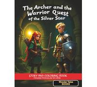 The Archer and the Warrior: Quest of the Silver Star