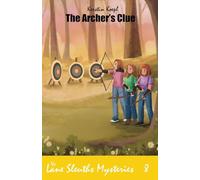 The Archer's Clue: 8 (The Lane Sleuths Mysteries)