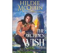 The Archer's Wish (Legends of the Miracle Stone)