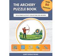 The Archery Puzzle Book: The Ultimate Activity Collection for Archers