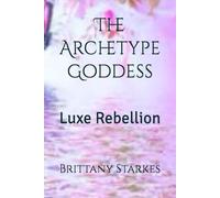The Archetype Goddess: Luxe Rebellion