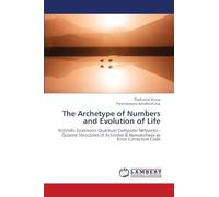 The Archetype of Numbers and Evolution of Life: Actinidic Gravitonic Quantum Computer Networks - Quantal Structures of Actinides & Nanoarchaea as Error Correction Code