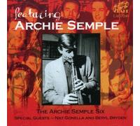 The Archie Semple Six - Featuring Archie Semple