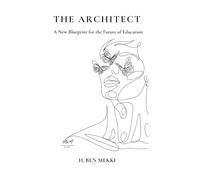 The Architect: A New Blueprint for the Future of Education
