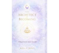 The architect of becoming: A blueprint for inner growth