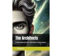 The Architects: A map made of scars. And silence. And memory