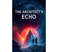 The Architect's Echo: 1 (Series 1)