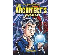 The Architect's Ghost: A First Contact Novella Featuring Nikola Tesla (The Ethan Frequency)