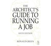 The Architects Guide to Running a Job – Sixth Edition
