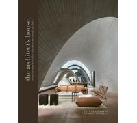 The Architect's House by Stephen Crafti - 9781837833870
