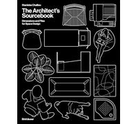 The Architect's Sourcebook: Dimensions and Files for Space Design