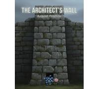 The Architect'S Wall: A Quiet Promise