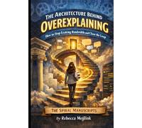 The Architecture Behind Overexplaining: How to Stop Leaking Bandwidth and Close the Loop
