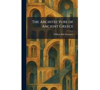 The Architecture of Ancient Greece