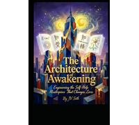The Architecture of Awakening: Engineering the Self-Help Masterpiece That Changes Lives (Hard Life Problems Worth Solving)