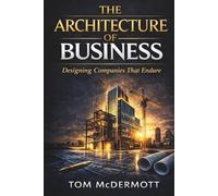 The Architecture Of Business
