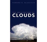The Architecture of Clouds.by Bluestein New 9780198870548 Fast Free Shipping