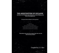 The Architecture of Collapse Volume I: The Silent Collapse