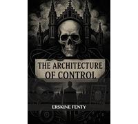 THE ARCHITECTURE OF CONTROL